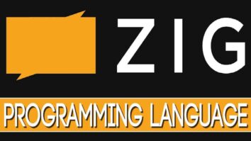 Zig Programming Language – Used, Easier than C and More