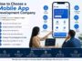 How to Choose a Mobile App Development Company