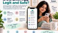 Is the Liven App Legit and Safe
