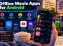 Offline Movie Apps for Android