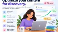 Optimize your content for discovery.