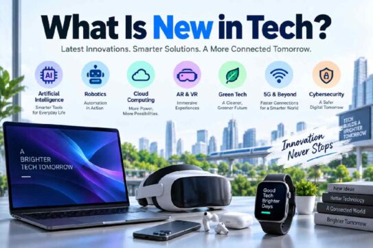 What Is New in Tech_